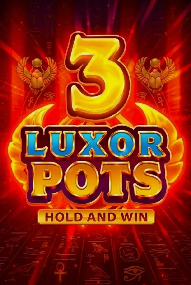3 luxor pots hold and win